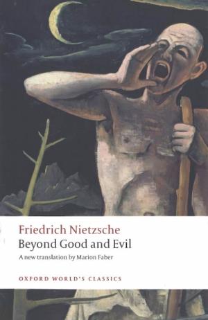 Friedrich Nietzsche Beyond Good and Evil a New Translation by Marion Faber