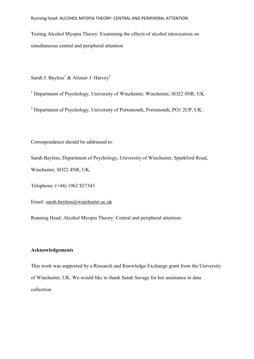 Testing Alcohol Myopia Theory: Examining the Effects of Alcohol Intoxication on Simultaneous Central and Peripheral Attention