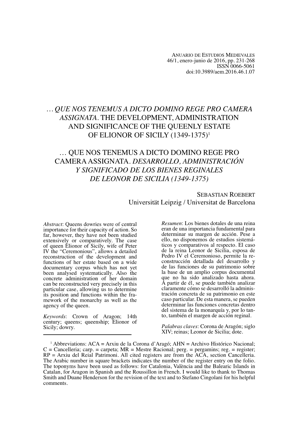 Que Nos Tenemus a Dicto Domino Rege Pro Camera Assignata. Desarrollo, Administración Y Significado De Los Bienes Reginales De Leonor De Sicilia (1349-1375)