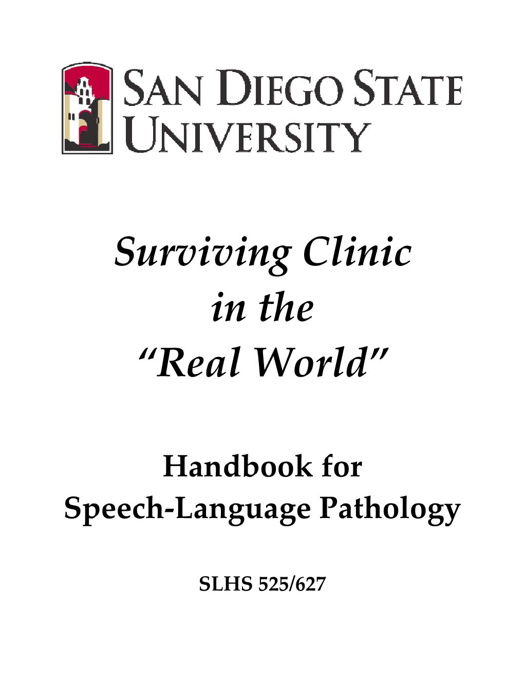 Surviving Clinic in the “Real World”