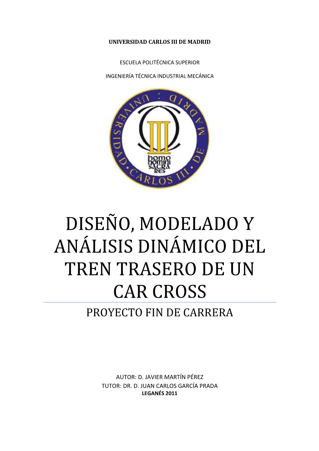 Diseño, Modelado Y Análisis Dinámico Del Tren Trasero De Un Car Cross Proyecto Fin De Carrera