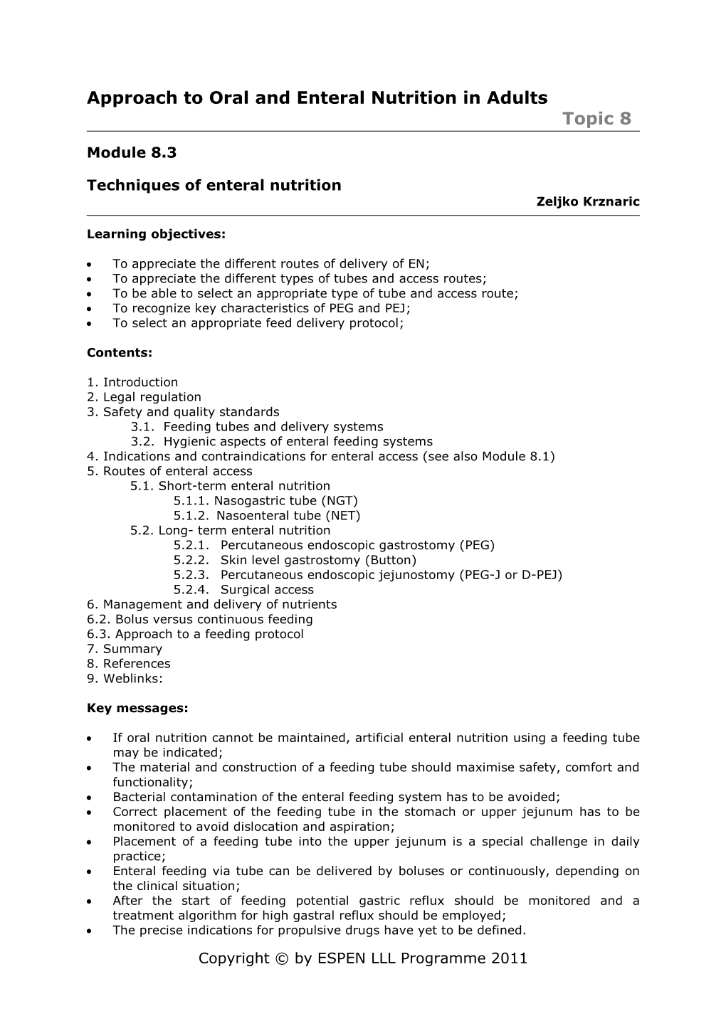 Techniques of Enteral Nutrition Zeljko Krznaric