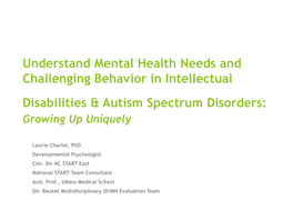 Autism Spectrum Disorders: Growing up Uniquely