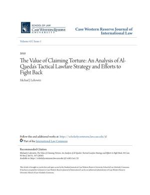 The Value of Claiming Torture: an Analysis of Al-Qaeda's Tactical Lawfare Strategy and Efforts to Fight Back, 43 Case W