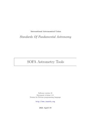 Standards of Fundamental Astronomy; SOFA Astrometry Tools