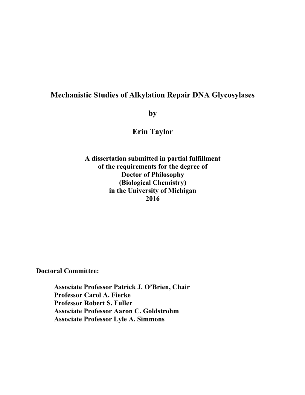 Mechanistic Studies of Alkylation Repair DNA Glycosylases by Erin