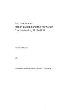 Iron Landscapes Nation-Building and the Railways in Czechoslovakia, 1918–1938
