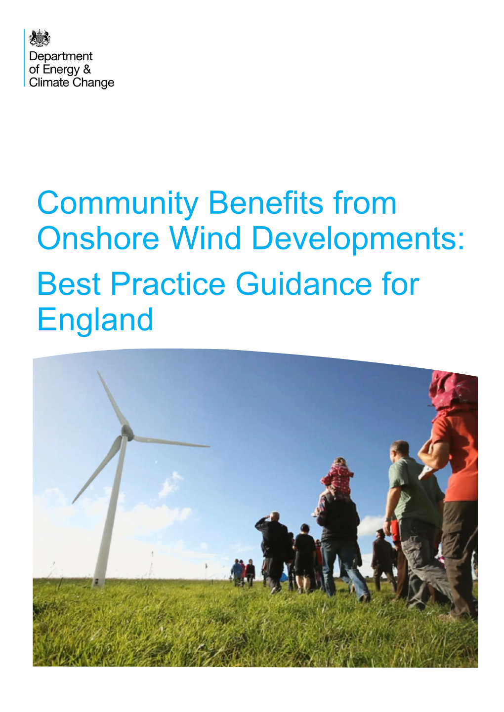 Community Benefits from Onshore Wind Developments: Best Practice Guidance for England