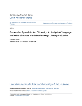 Guatemalan Spanish As Act of Identity: an Analysis of Language and Minor Literature Within Modern Maya Literary Production