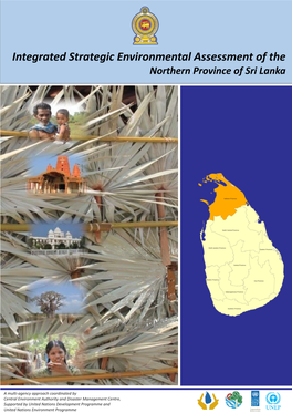 Integrated Strategic Environmental Assessment of the Northern Province of Sri Lanka Report