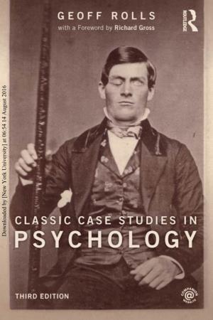Downloaded by [New York University] at 06:54 14 August 2016 Classic Case Studies in Psychology