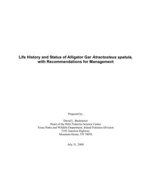Life History and Status of Alligator Gar Atractosteus Spatula, with Recommendations for Management