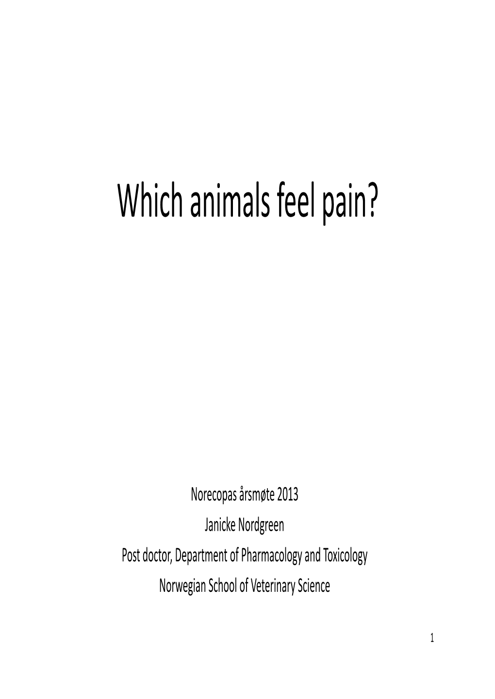 Which Animals Feel Pain?