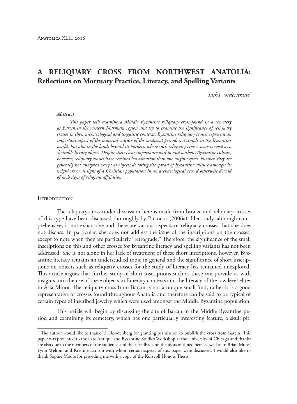 A RELIQUARY CROSS from NORTHWEST ANATOLIA: Reﬂections on Mortuary Practice, Literacy, and Spelling Variants