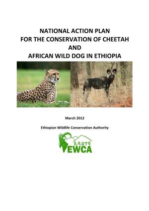 National Action Plan for the Conservation of Cheetah and African Wild Dog in Ethiopia