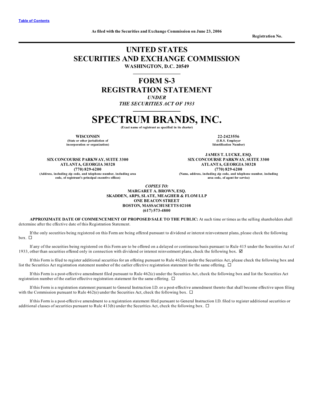 SPECTRUM BRANDS, INC. (Exact Name of Registrant As Specified in Its Charter)