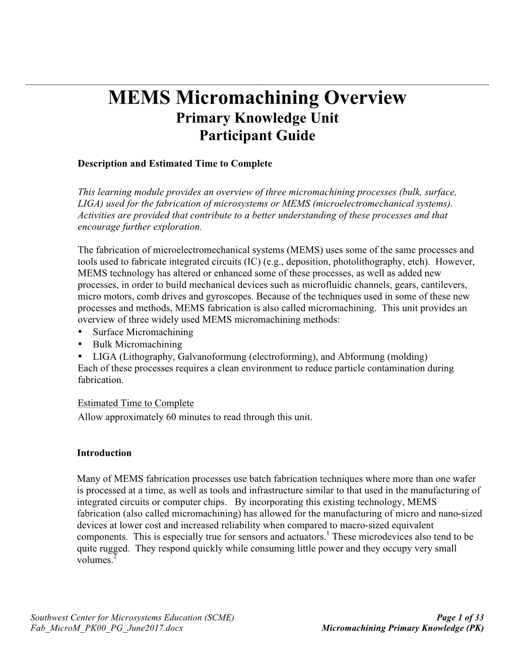 MEMS Micromachining Overview Primary Knowledge Unit Participant Guide