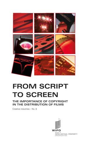 From Script to Screen: the Importance of Copyright in the Distribution Of