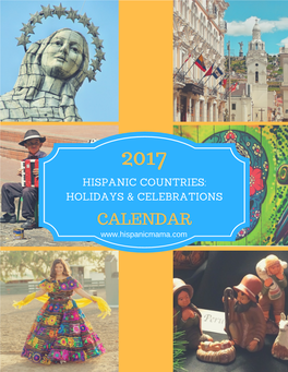 2017 Hispanic Countries: Holidays & Celebrations