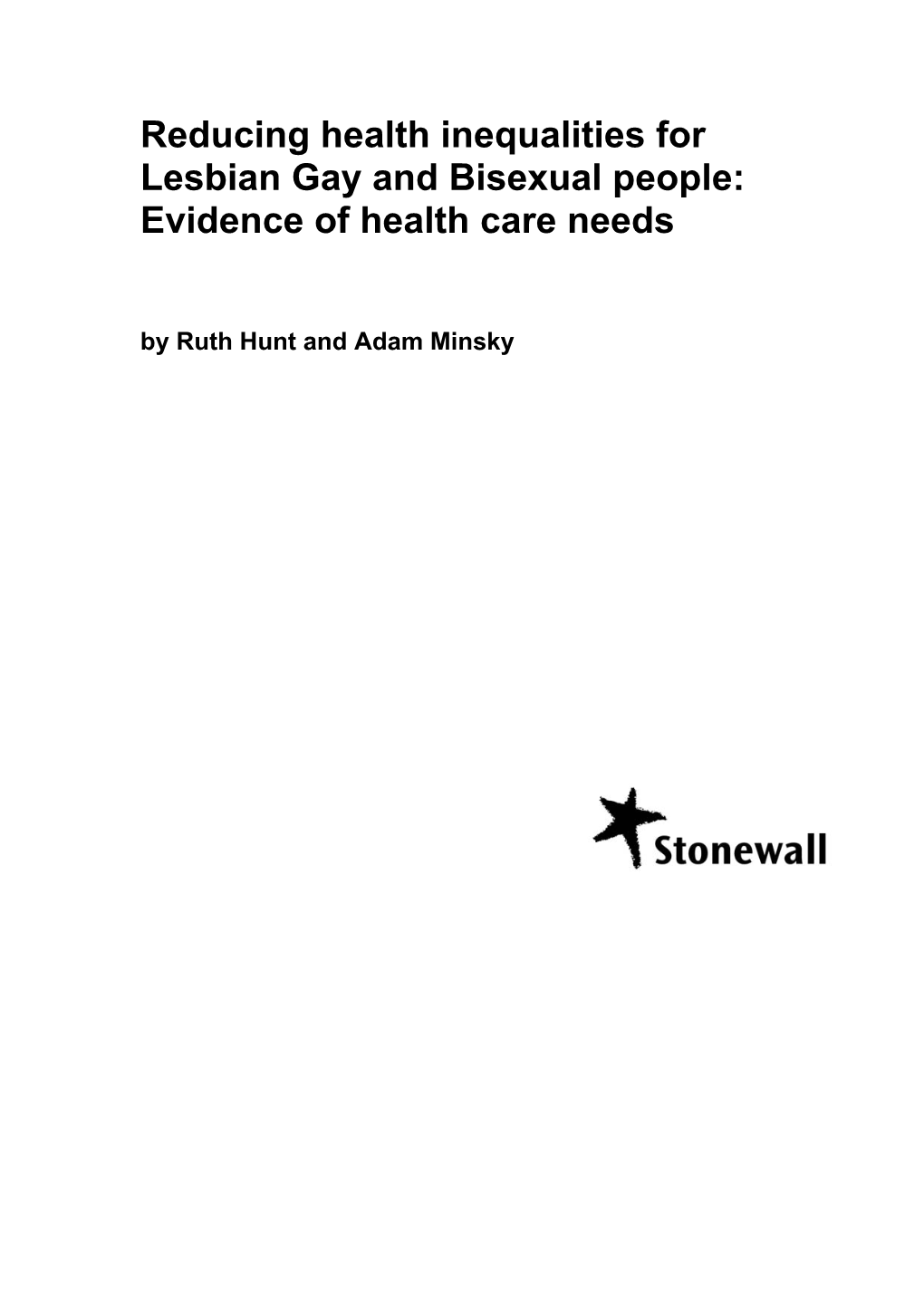 Reducing Health Inequalities for Lesbian Gay and Bisexual People: Evidence of Health Care Needs