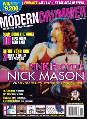 NICK MASON on the Occasion of a Monster Pink Floyd Reissue Campaign, We Detail the Drummer’S Many Sonic Charms and Chat with Him for His First-Ever