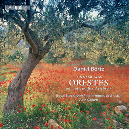 Daniel Börtz HIS NAME WAS ORESTES an Oratorio After Aeschylus