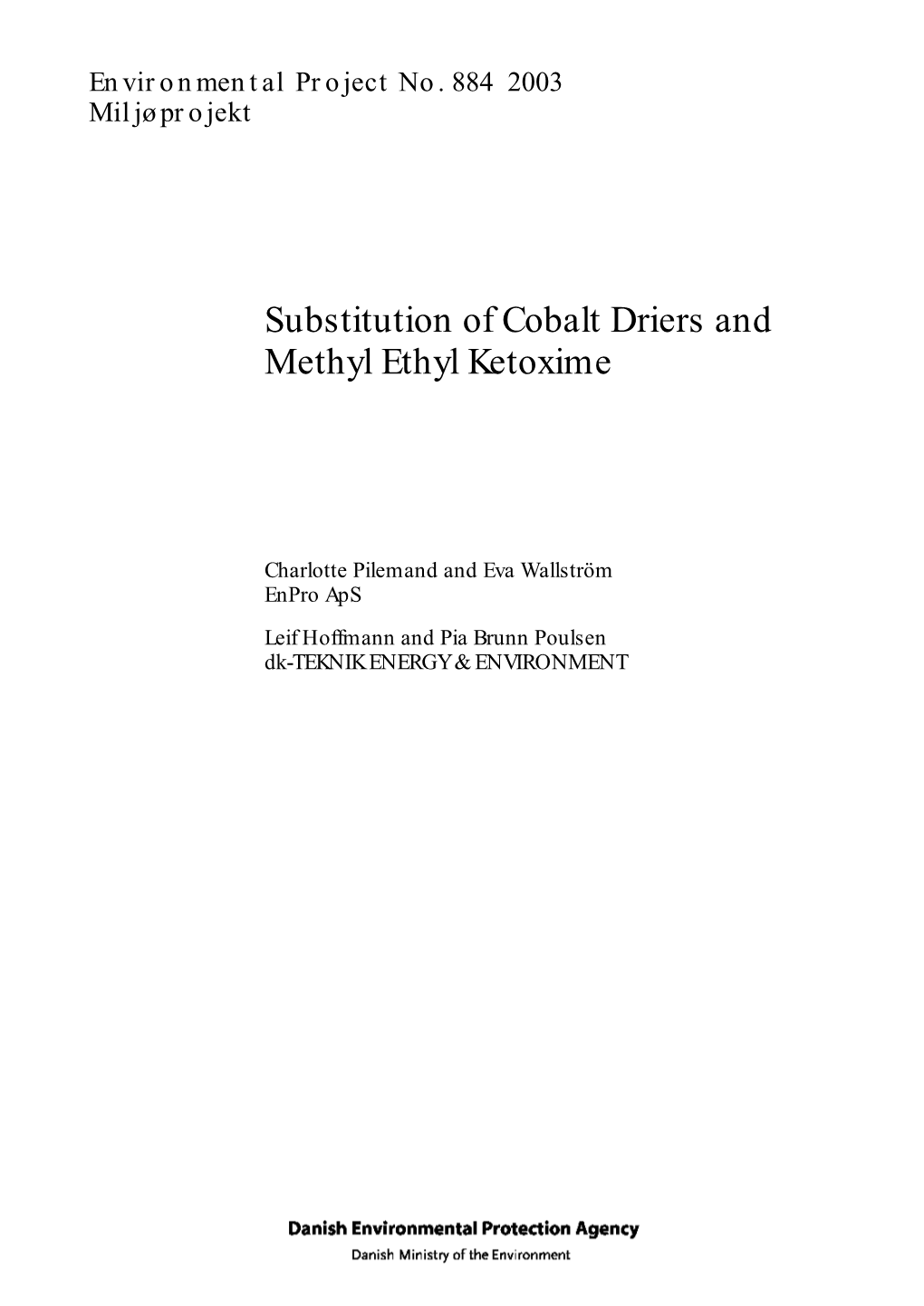 Substitution of Cobalt Driers and Methyl Ethyl Ketoxime