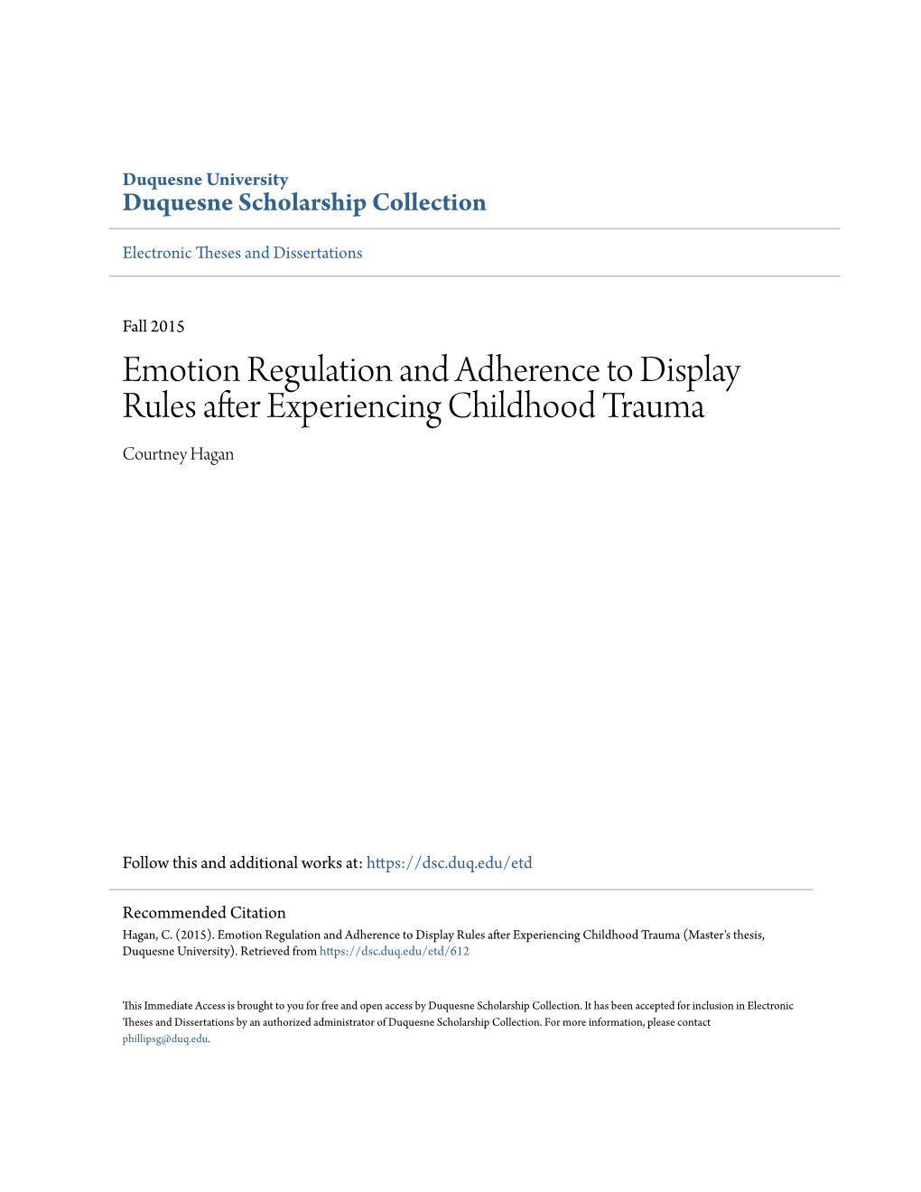 Emotion Regulation and Adherence to Display Rules After Experiencing Childhood Trauma Courtney Hagan