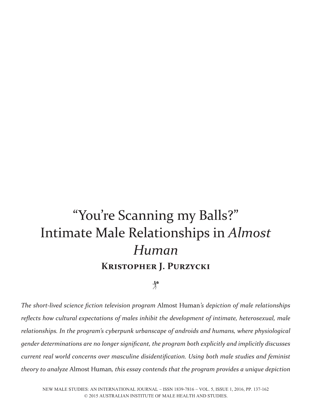 “You're Scanning My Balls?” Intimate Male Relationships in Almost Human