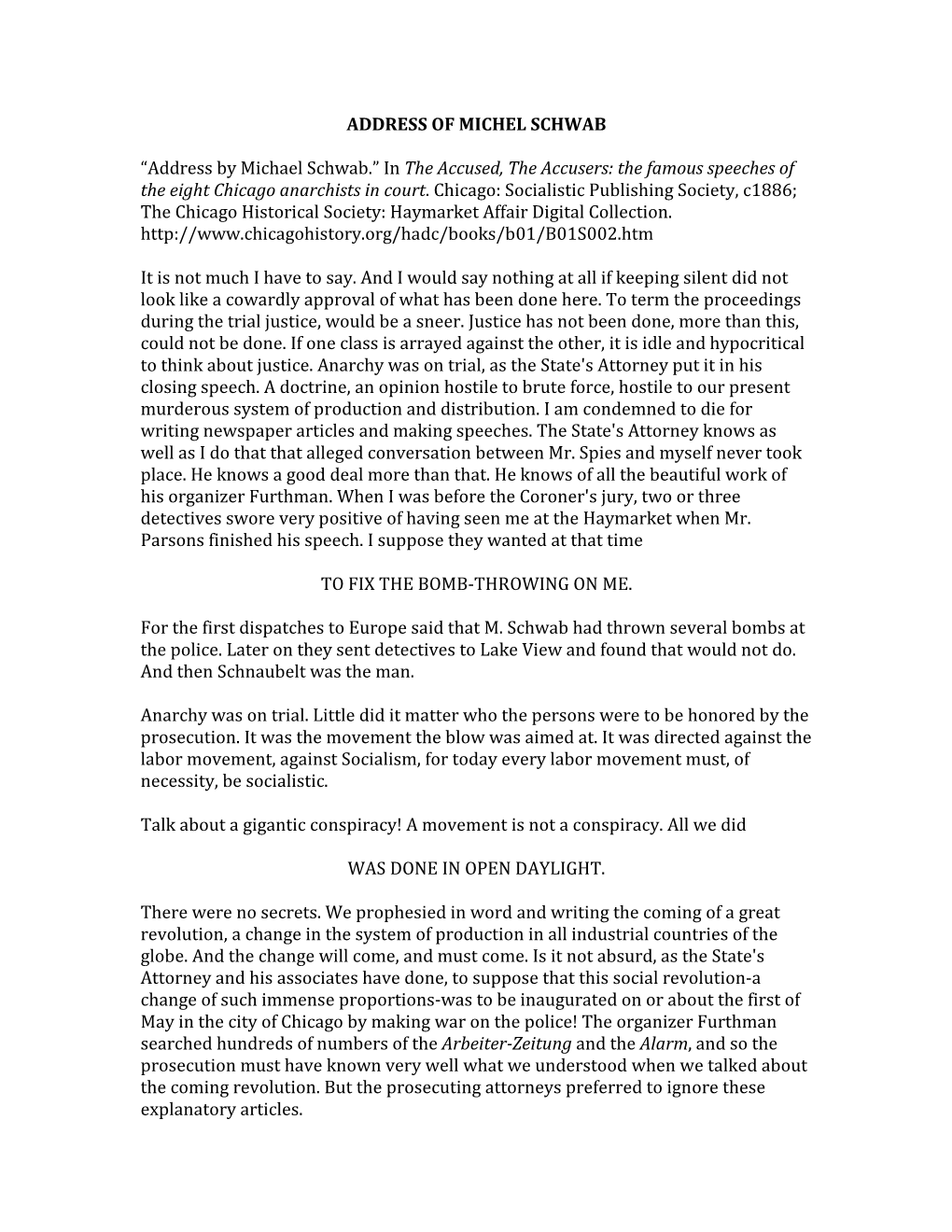 Address by Michael Schwab.” in the Accused, the Accusers: the Famous Speeches of the Eight Chicago Anarchists in Court