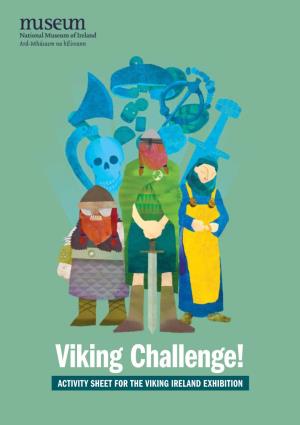 Activity Sheet for the Viking Ireland Exhibition Viking Voyages Where Did the Vikings Come From?