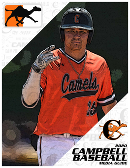 CAMPBELL BASEBALL MEDIA GUIDE 2020 CAMPBELL BASEBALL ROSTER No