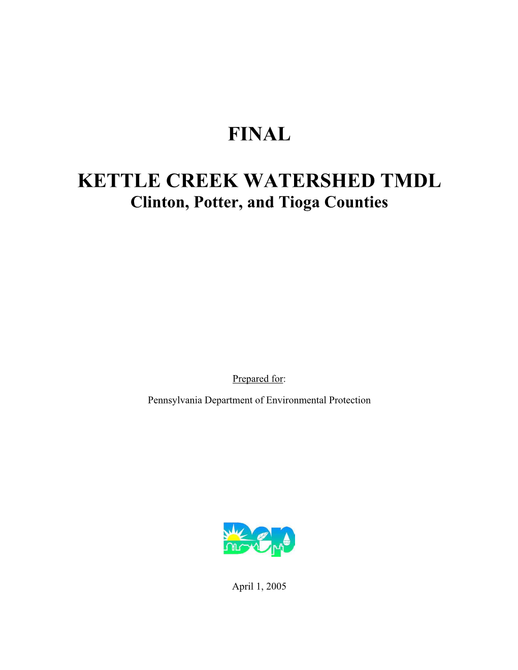 KETTLE CREEK WATERSHED TMDL Clinton, Potter, and Tioga Counties