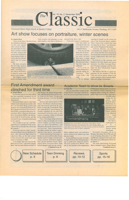 December 2002• Asstc Townsend Harris High School at Queens College 149-11 Melbourne Avenue, Flushing, NY 11 367 Art Show Focuses on Portraiture, Winter Scenes