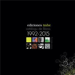 Ediciones Trabe Catálogu De Llibros 1992-2015 Ediciones Trabe 1992 2009 1992 Incla Interior Narrativa Incla Interior
