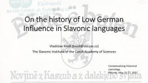 On the History of Low German Influence in Slavonic Languages
