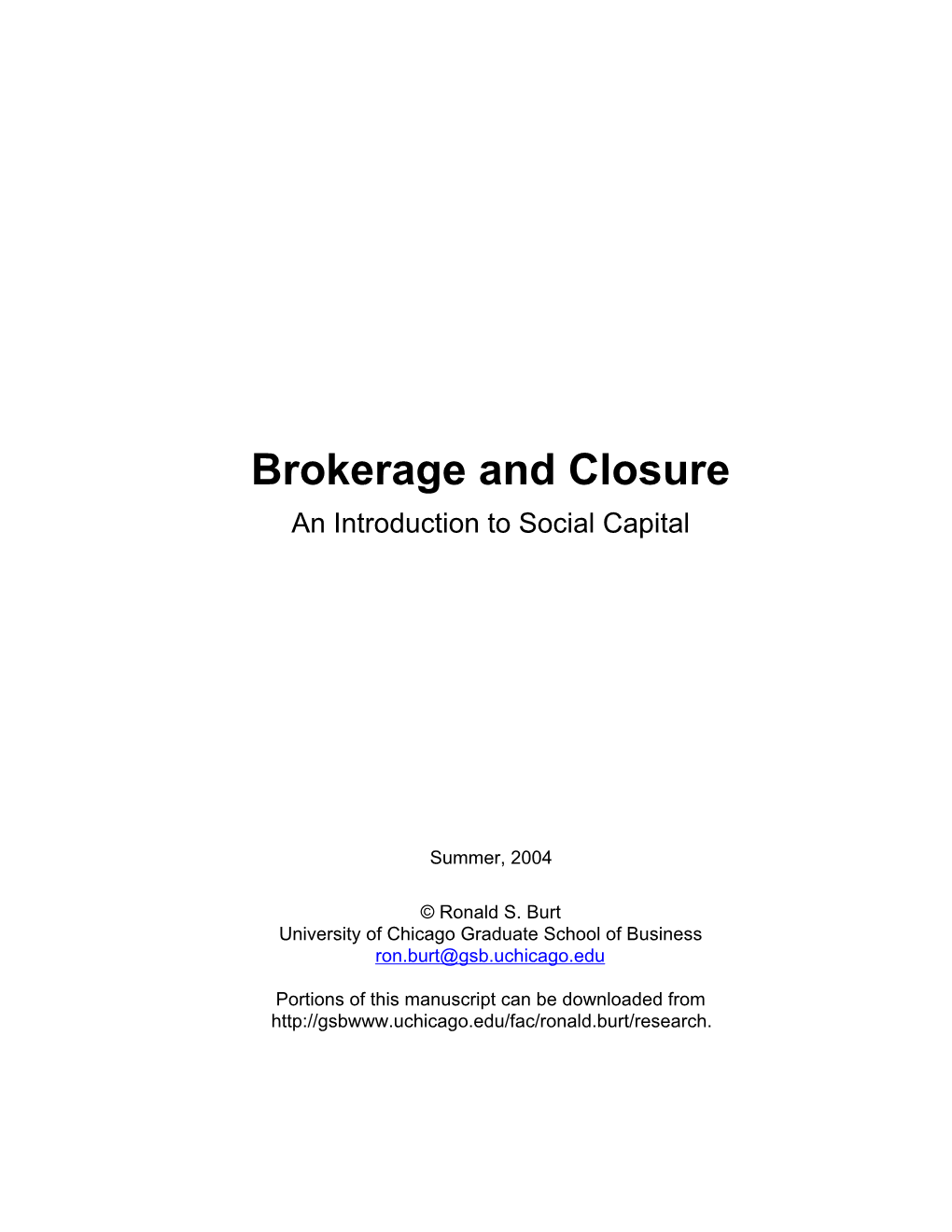 Brokerage and Closure – an Introduction to Social Capital – 2005