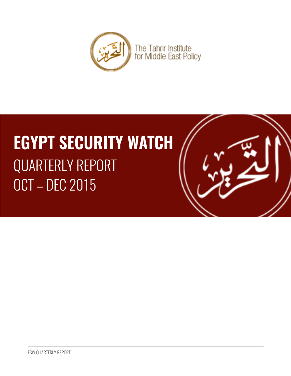 Esw Quarterly Report the Tahrir Institute for Middle East Policy