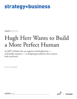 Hugh Herr Wants to Build a More Perfect Human