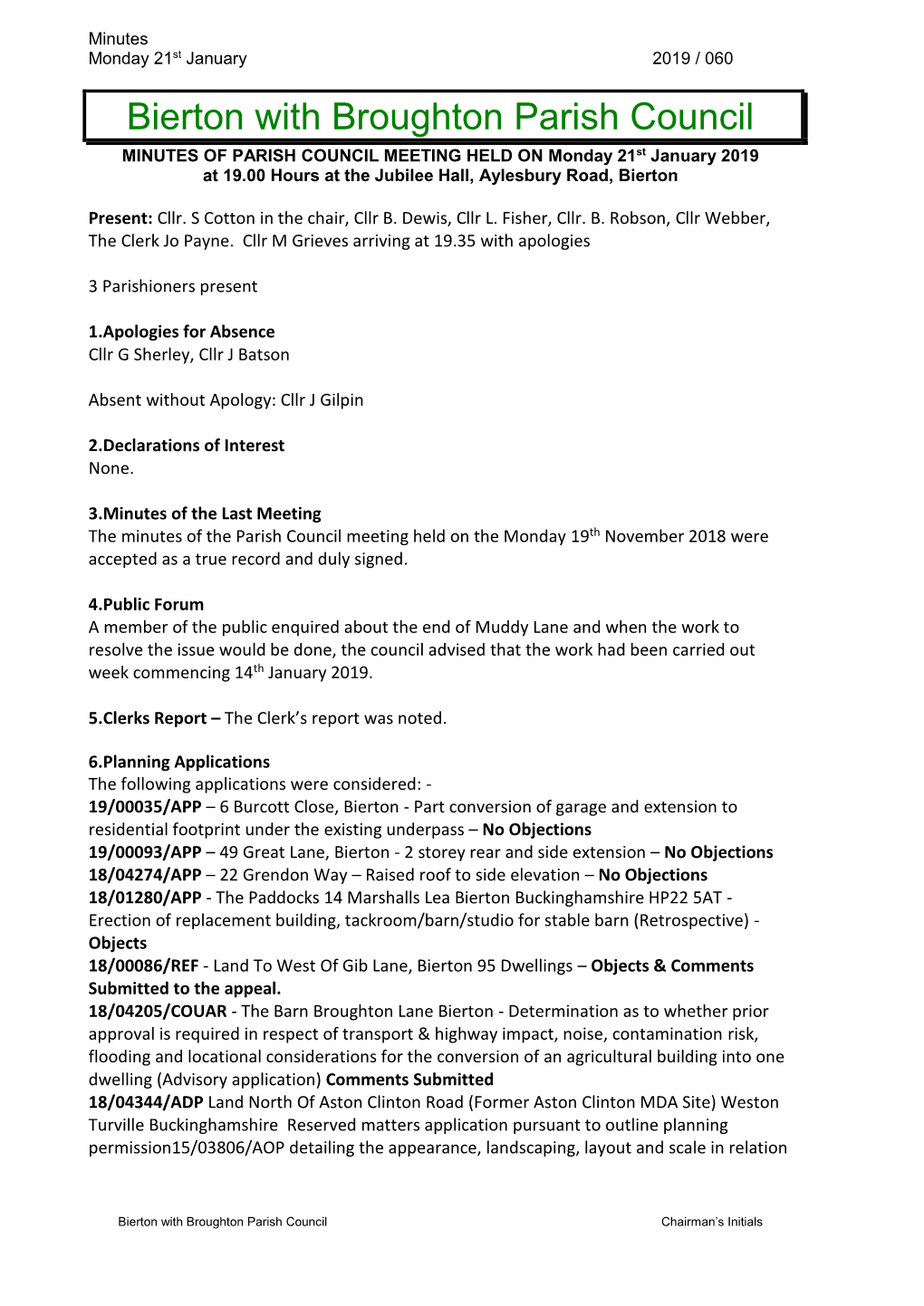 Bierton with Broughton Parish Council MINUTES of PARISH COUNCIL MEETING HELD on Monday 21St January 2019 at 19.00 Hours at the Jubilee Hall, Aylesbury Road, Bierton