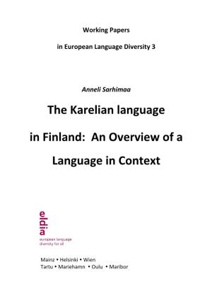 The Karelian Language in Finland: an Overview of a Language in Context