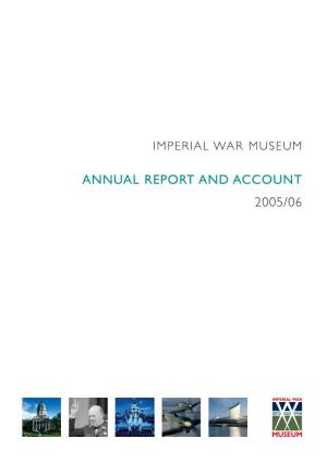 Imperial War Museumannual Report and Account2005/06