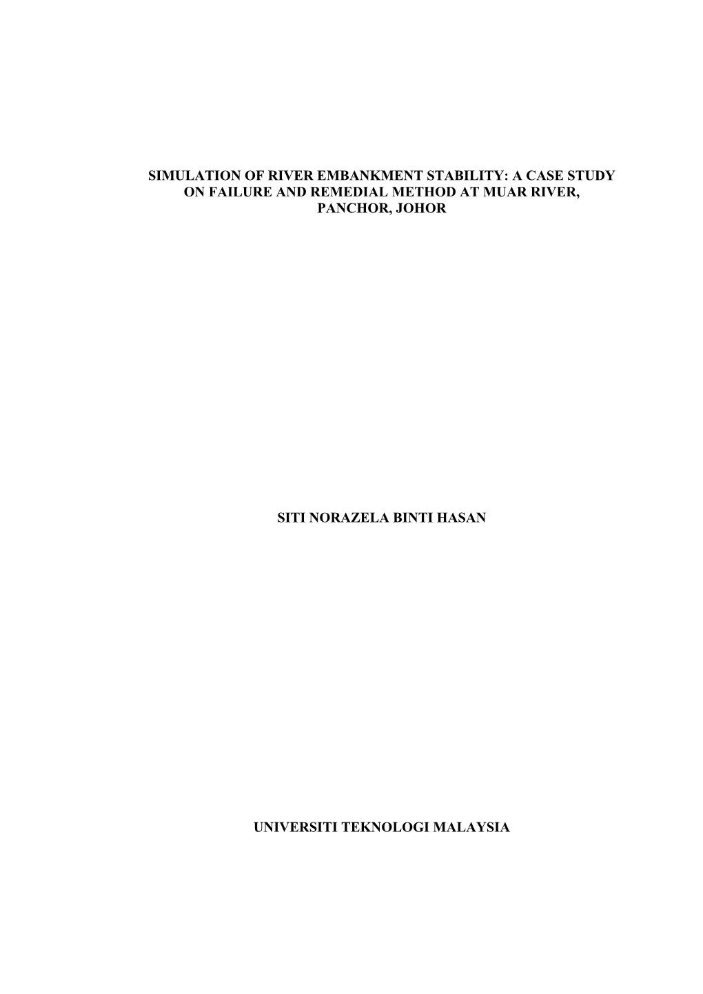 Simulation of River Embankment Stability: a Case Study on Failure and Remedial Method at Muar River, Panchor, Johor