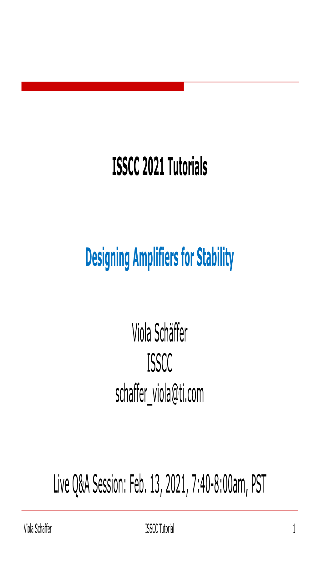 ISSCC 2021 Tutorials Designing Amplifiers for Stability Viola
