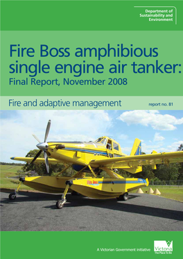 Fire Boss Amphibious Single Engine Air Tanker: Final Report, November 2008