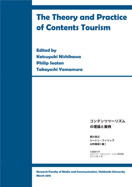 The Theory and Practice of Contents Tourism