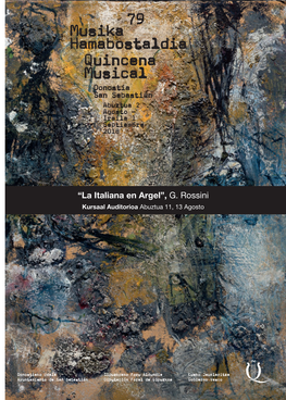 “La Italiana En Argel”, G. Rossini Kursaal Auditorioa Abuztua 11, 13 Agosto ÓPERA ACTUAL LALA REVISTAREVISTA LÍDER EN ÓPERA EN ESPAÑOLESPAÑOL