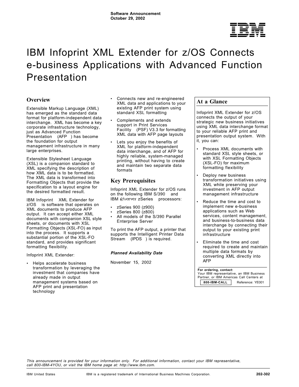 IBM Infoprint XML Extender for Z/OS Connects E-Business Applications with Advanced Function Presentation