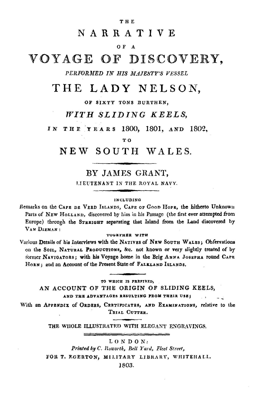 The Narrative of a Voyage of Discovery Performed in His Majesty's Vessel the Lady Nelson... to New South Wales. London: Rowo