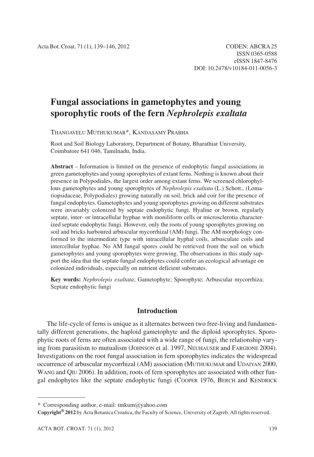 Fungal Associations in Gametophytes and Young Sporophytic Roots of the Fern Nephrolepis Exaltata